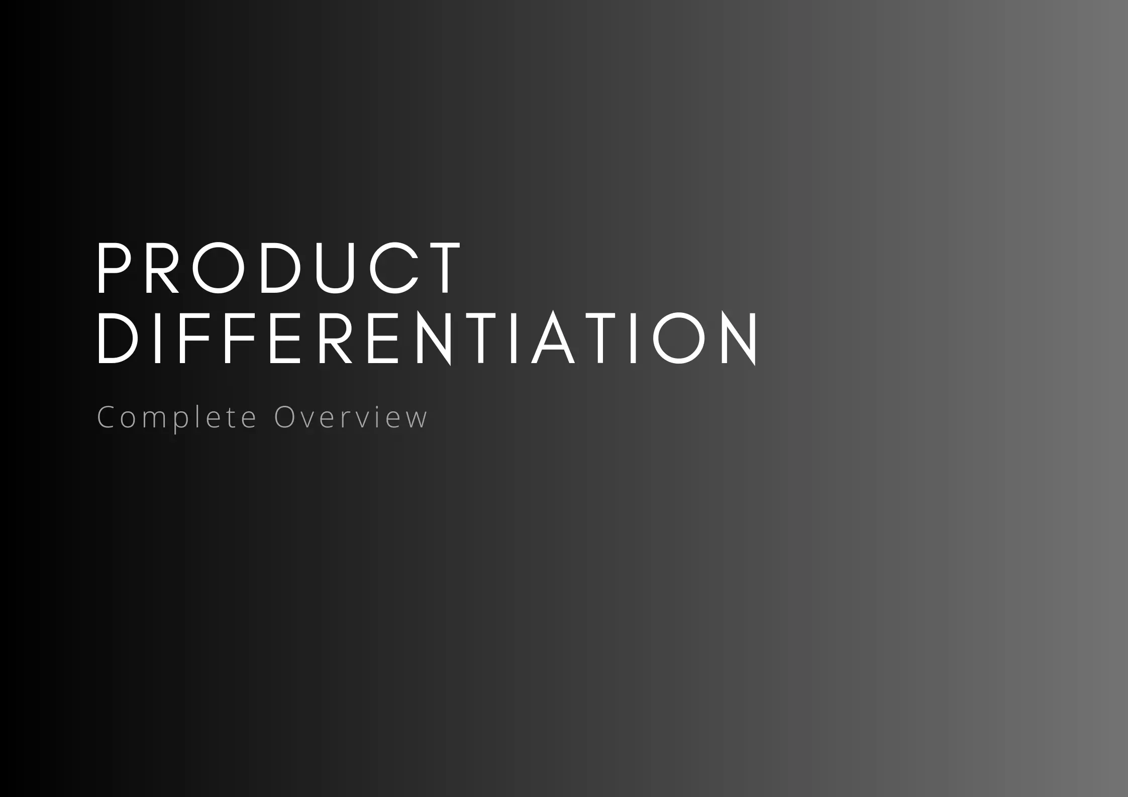 Product Differentiation – What, Why, How?